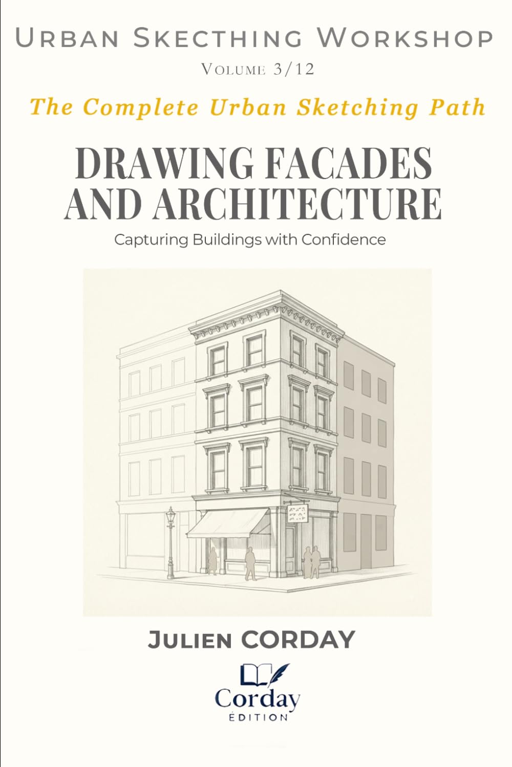 DRAWING FACADES AND ARCHITECTURE: Capturing Buildings with Confidence (Drawing Workshop)