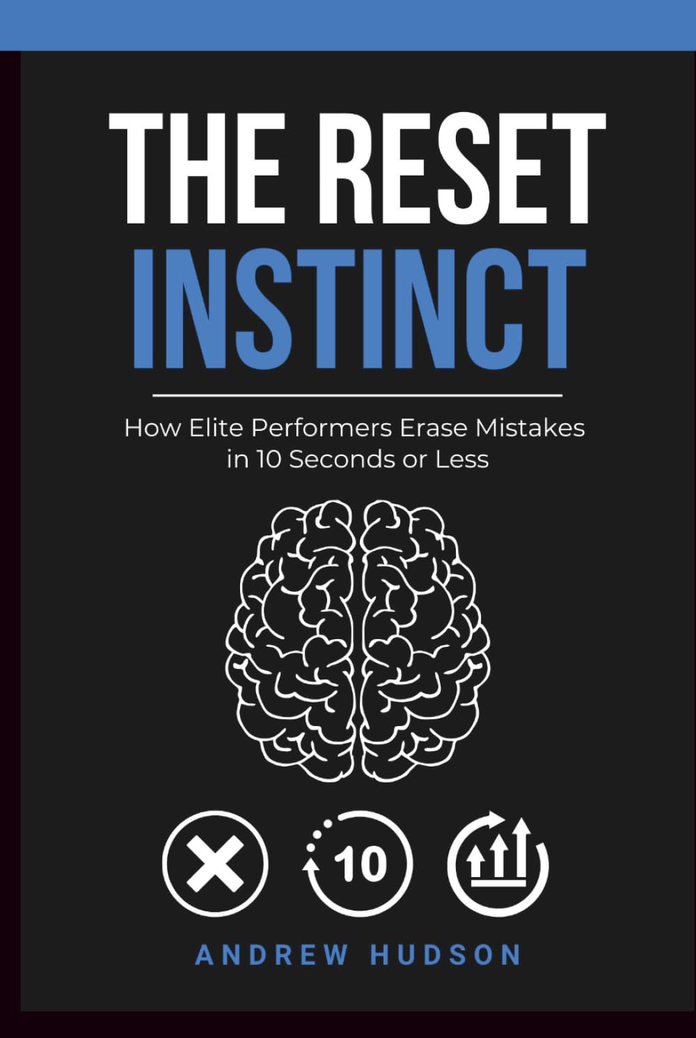 The Reset Instinct: How Elite Performers Erase Mistakes in 10 Seconds or Less baixar o livro de graça