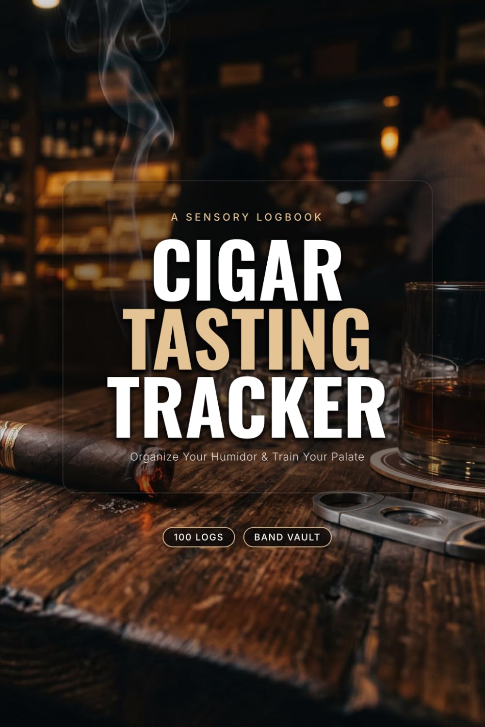 Cigar Tasting Tracker: Humidor Aficionado Logbook and Sensory Journal for Flavor Profiles, Vitola Details, and Pairings baixar livro de graça