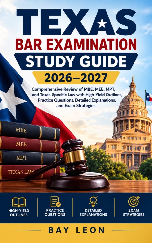 ler totalmente Texas Bar Examination Study Guide 2026–2027: Comprehensive Review of MBE, MEE, MPT, and Texas-Specific Law with High-Yield Outlines, Practice Questions,... and Exam Strategies (English Edition)