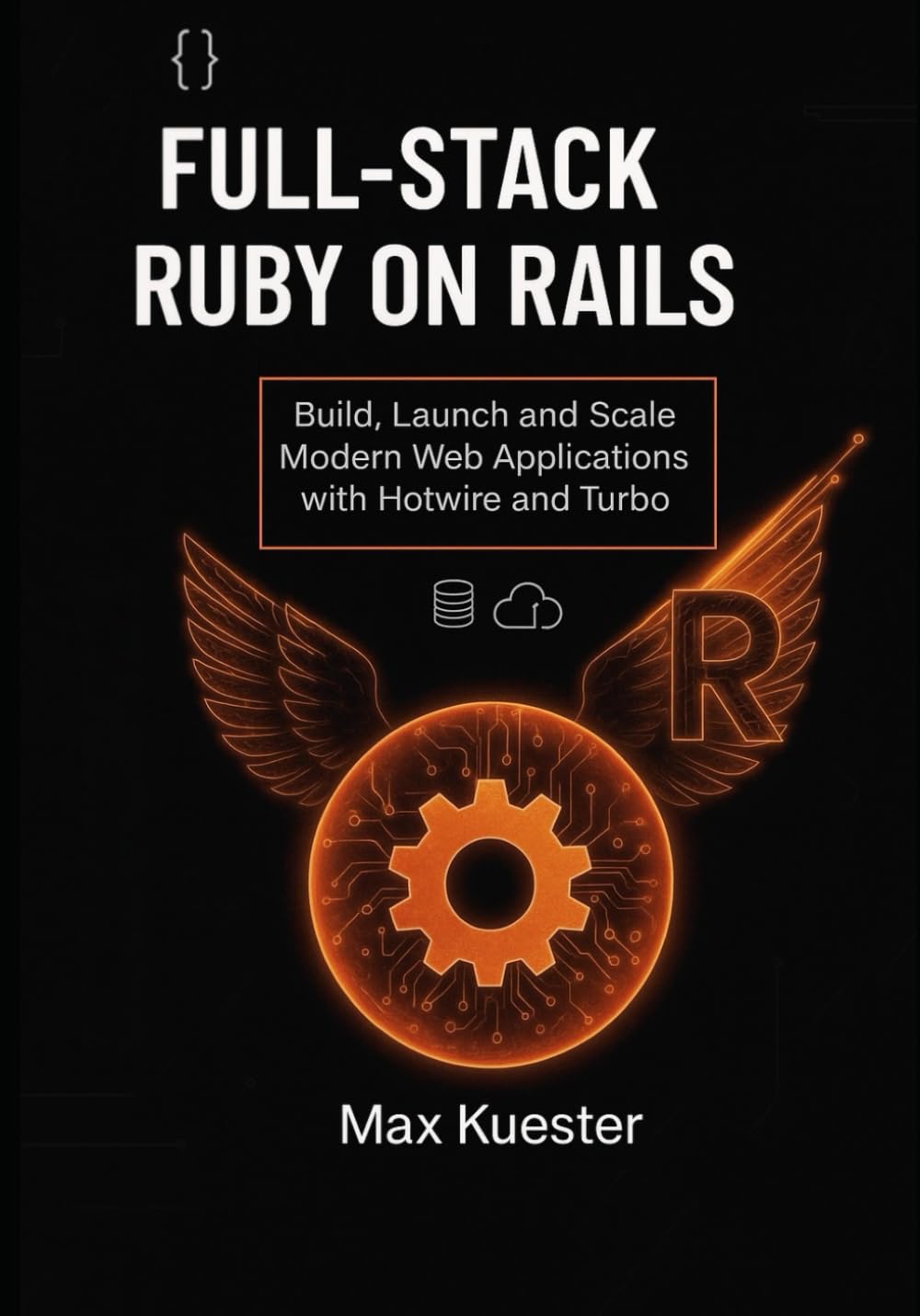 Full-Stack Ruby on Rails: Build, Launch, and Scale Modern Web Applications with Hotwire and Turbo baixar livro de graça