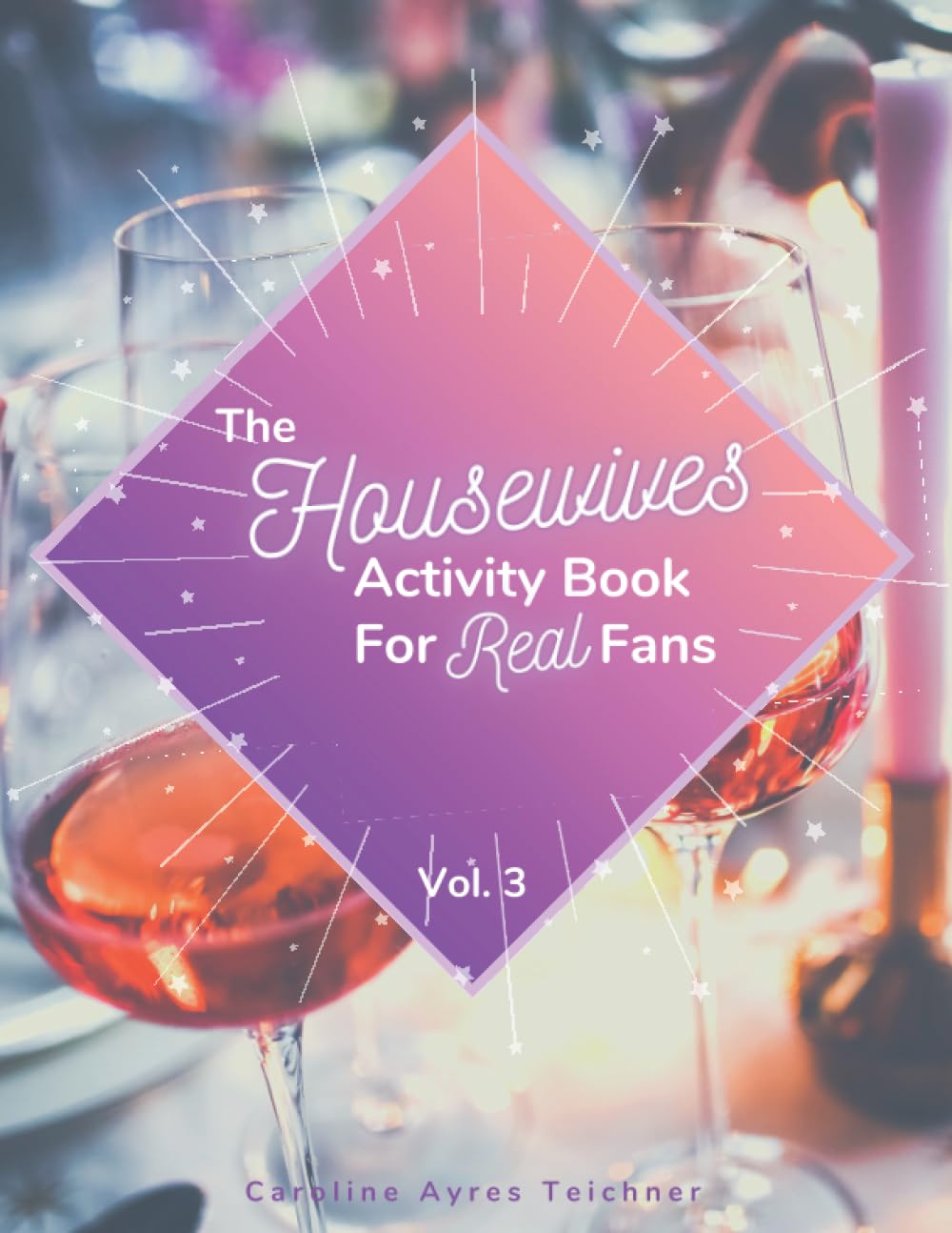 ler totalmente The Housewives Activity Book for Real Fans: Vol. 3