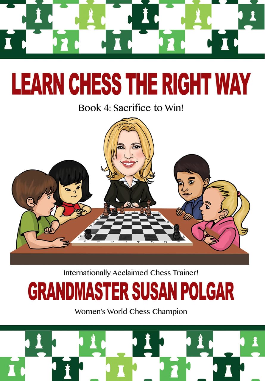Learn Chess the Right Way: Book 4: Sacrifice to Win! baixar livro de graça