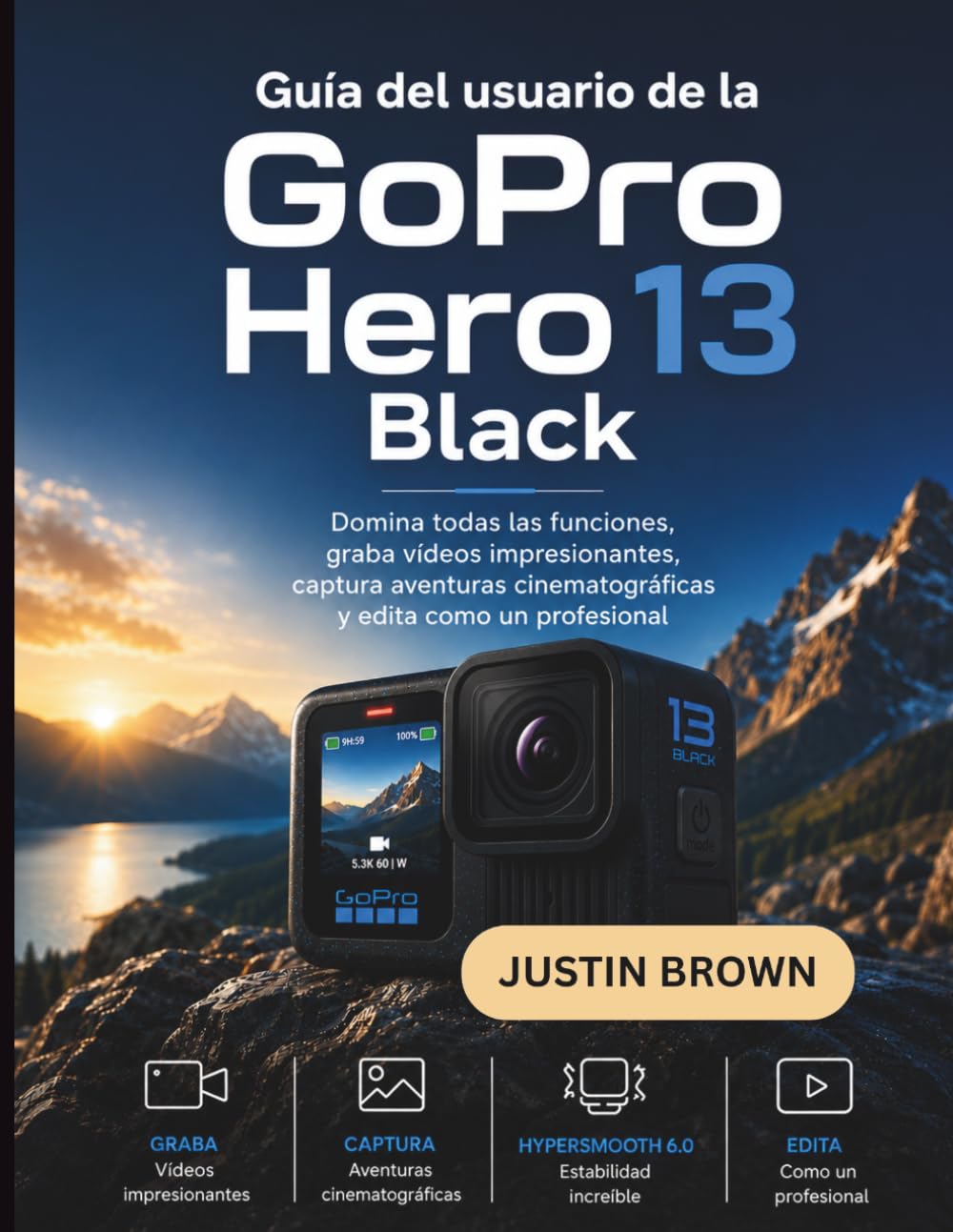 capítulo por capítulo baixar Guía del usuario de la GoPro Hero 13 Black: Domina todas las funciones, graba vídeos impresionantes, captura aventuras cinematográficas y edita como un profesional