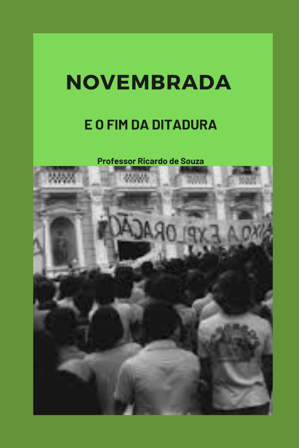 Novembrada: E o Fim da Ditadura (Portuguese Edition) baixar o livro de graça