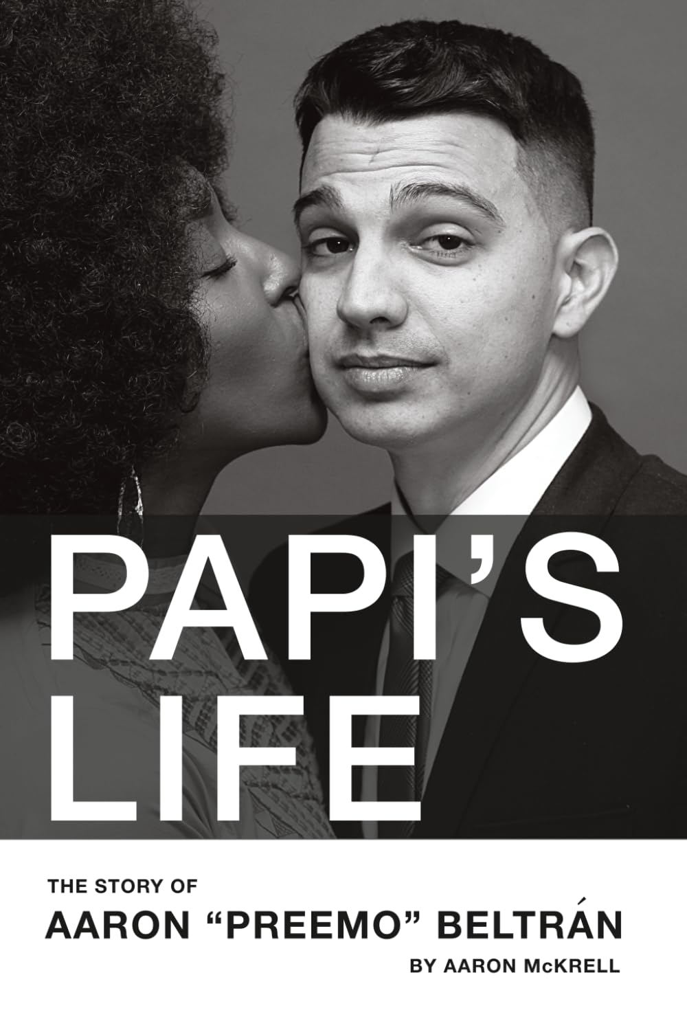 ler totalmente Papi's Life: The Story of Aaron “Preemo” Beltrán