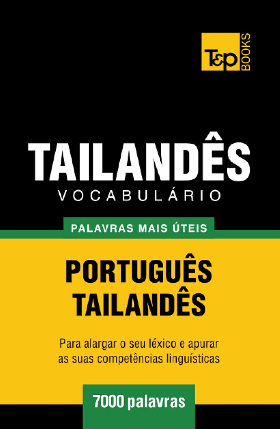 Vocabulário Português-Tailandês - 7000 palavras mais úteis (European Portuguese Collection) (Portuguese Edition) baixar o livro de graça