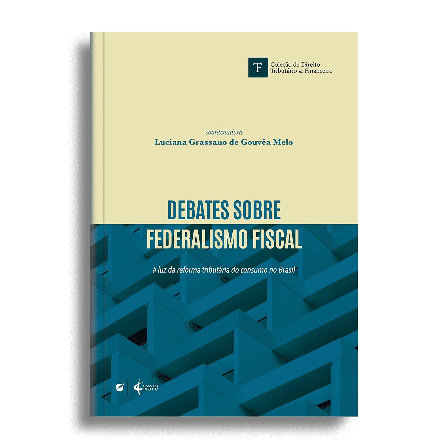 Debates sobre federalismo fiscal: à luz da reforma tributária do consumo no Brasil baixar o livro de graça