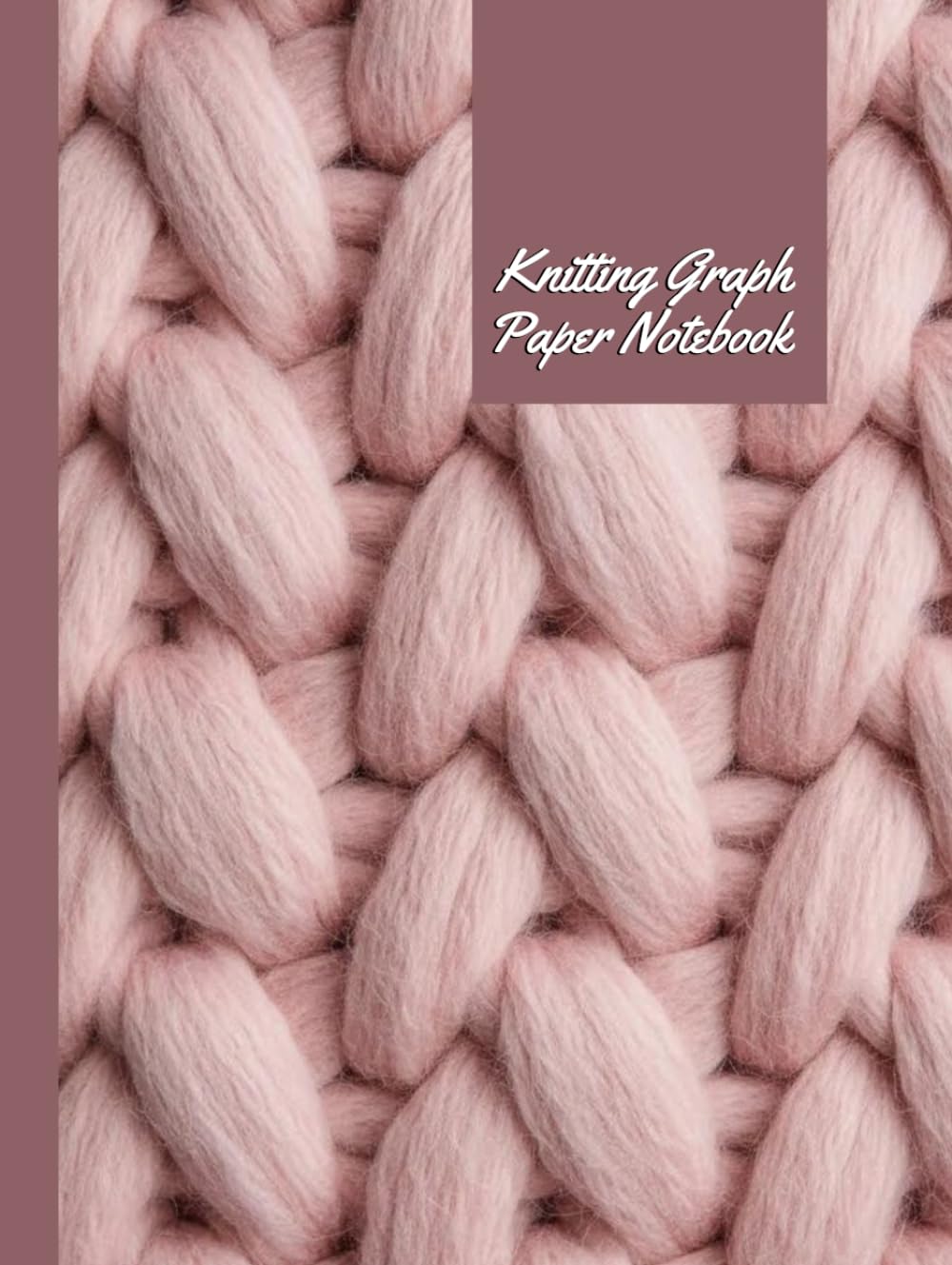 ler totalmente Knitting Graph Paper Notebook: Knitters Design and Chart Fair Isle Intarsia Cables for Sweaters Hats Socks and More: 8.25x11 inches, 120 pages,Perfect Gift