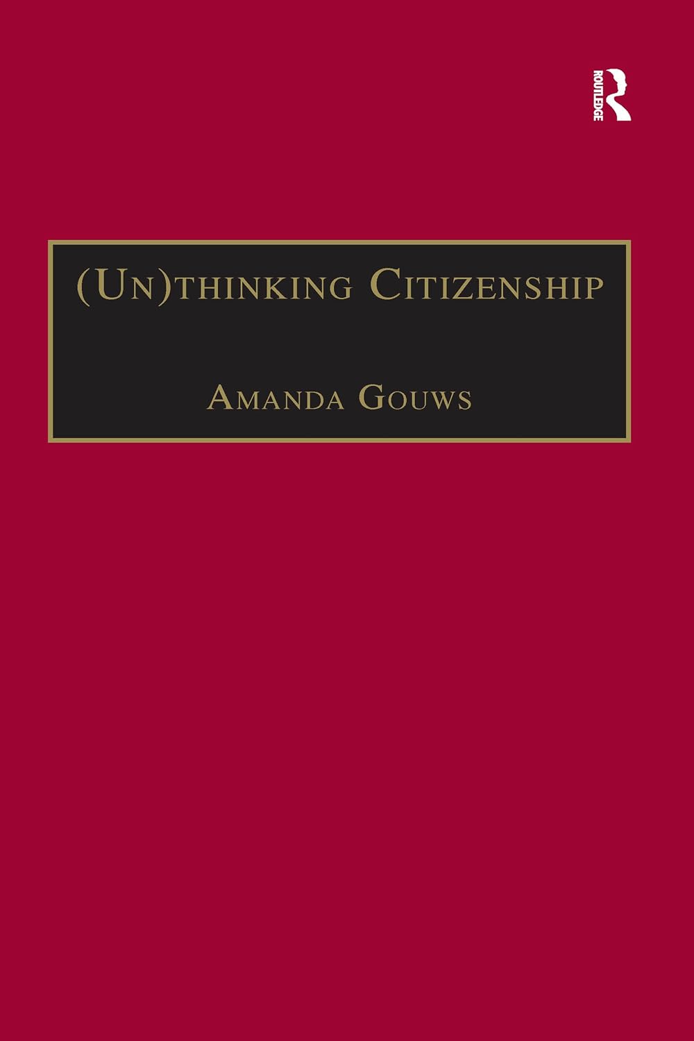 ler totalmente (Un)thinking Citizenship: Feminist Debates in Contemporary South Africa (Gender in a Global/Local World) (English Edition)