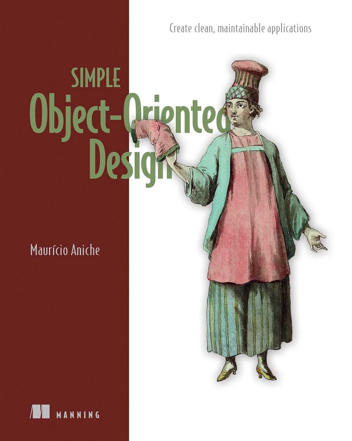ler totalmente Simple Object-Oriented Design: Create Clean, Maintainable Applications