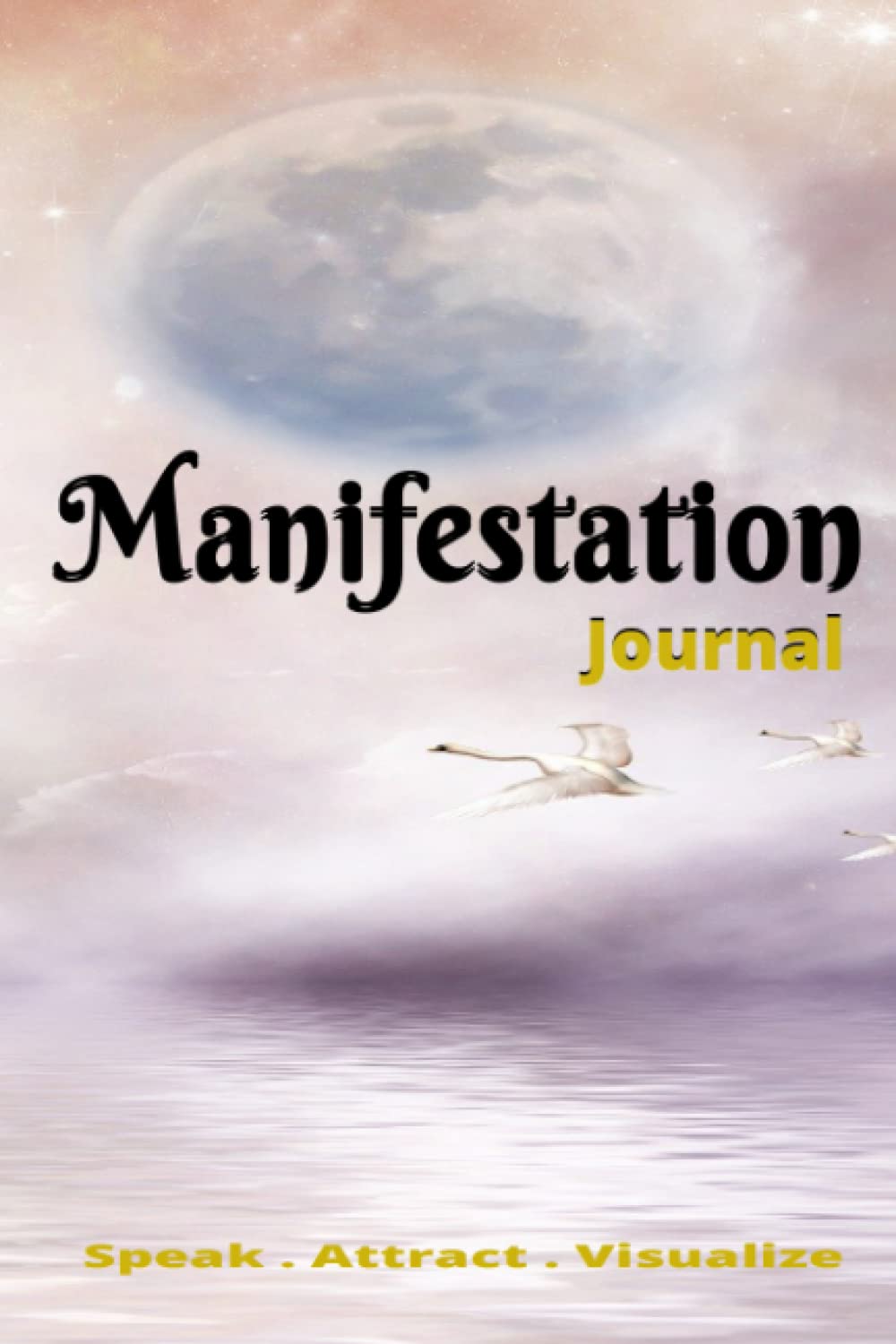 Manifestation Journal: Law of attraction | Manifesting your desires | Abundance, success, Wealth baixar livro de graça