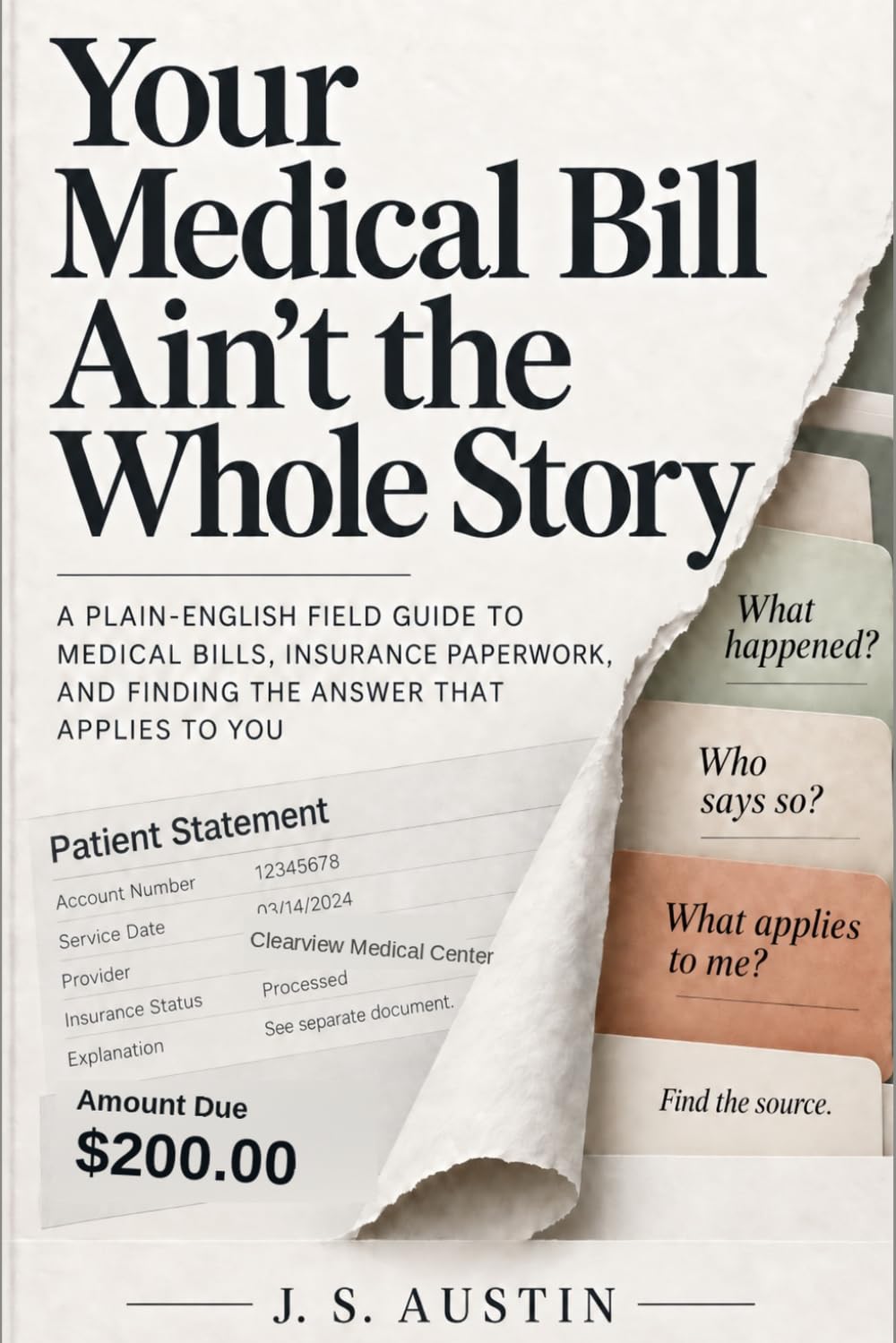 ler totalmente Your Medical Bill Ain't the Whole Story: A Plain-English Field Guide to Medical Bills, Insurance Paperwork, and Finding the Answer That Applies to You