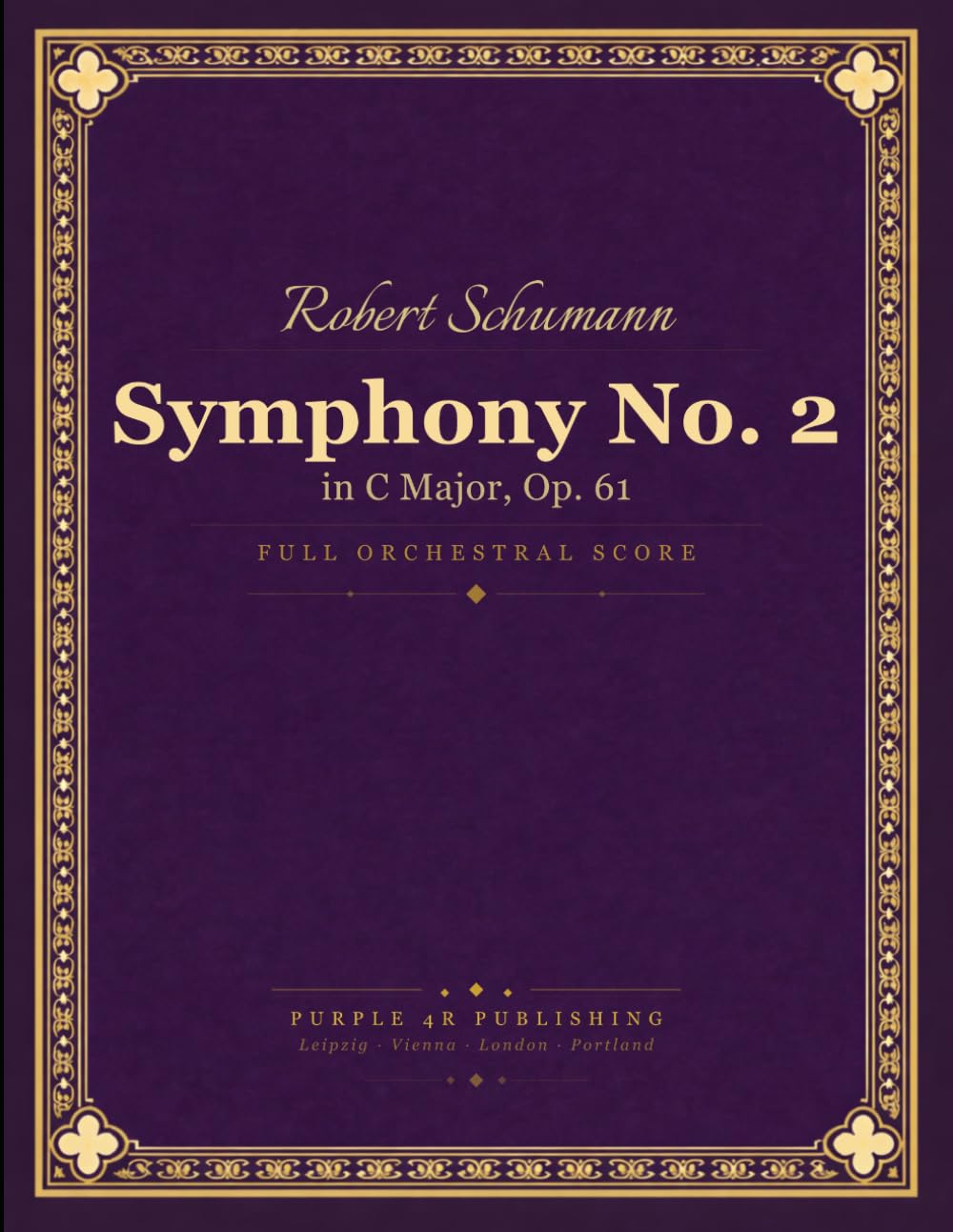 ler totalmente Schumann: Symphony No. 2 in C Major, Op. 61 - Full Orchestral Score