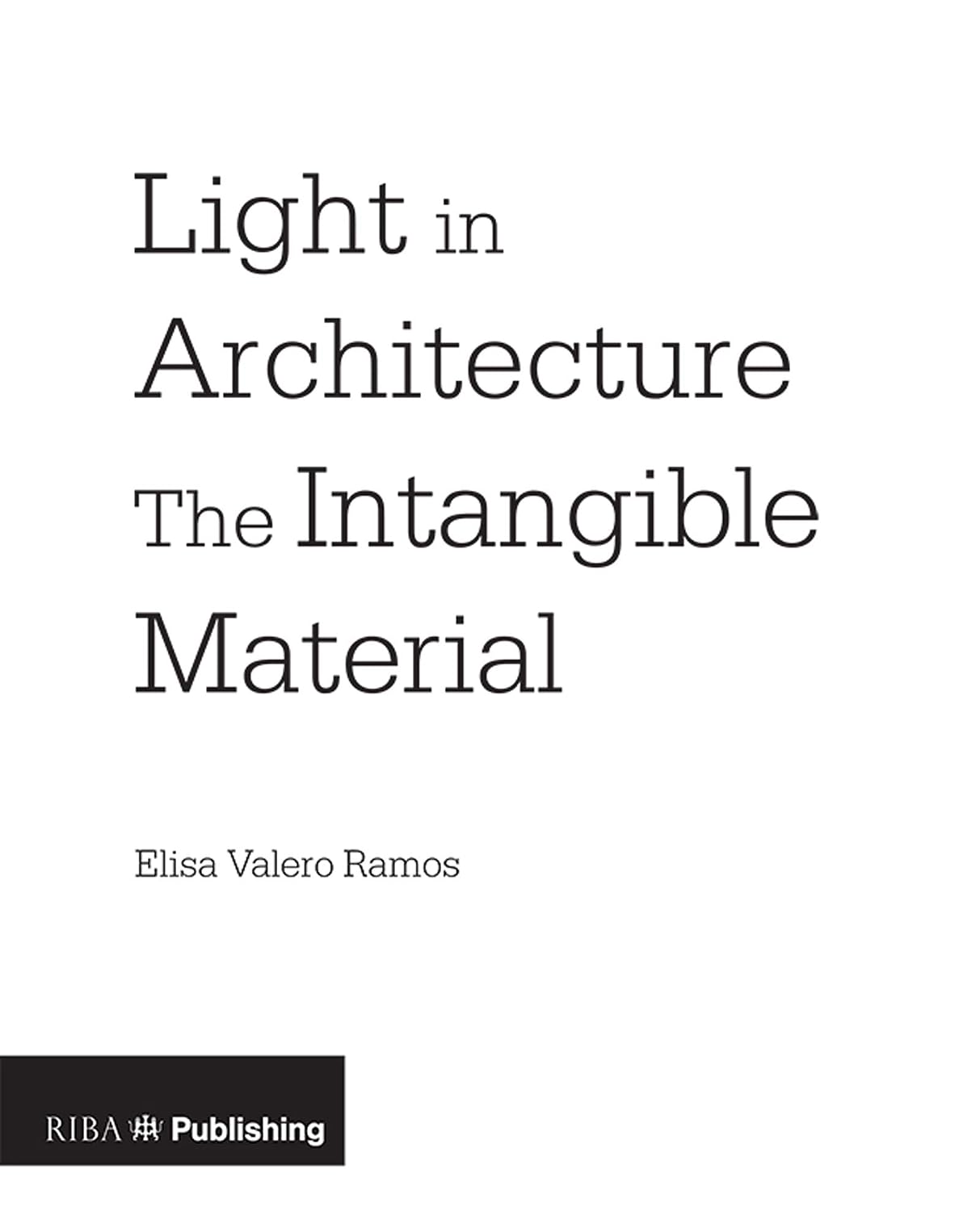 capítulo por capítulo baixar Light in Architecture: The Intangible Material (English Edition)