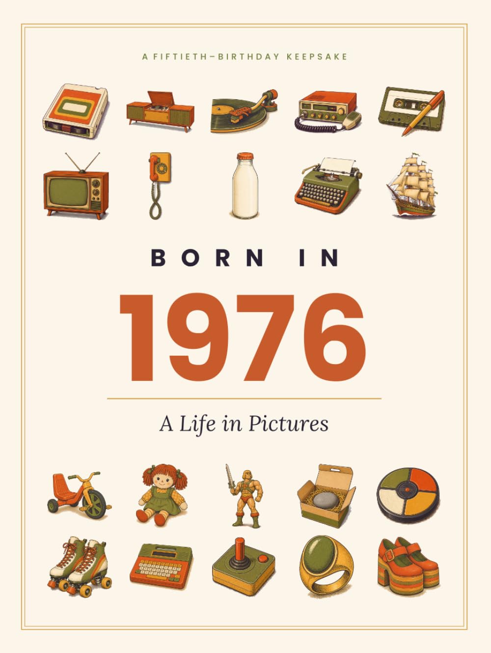 ler totalmente Born in 1976: A Life in Pictures — A Fiftieth-Birthday Keepsake