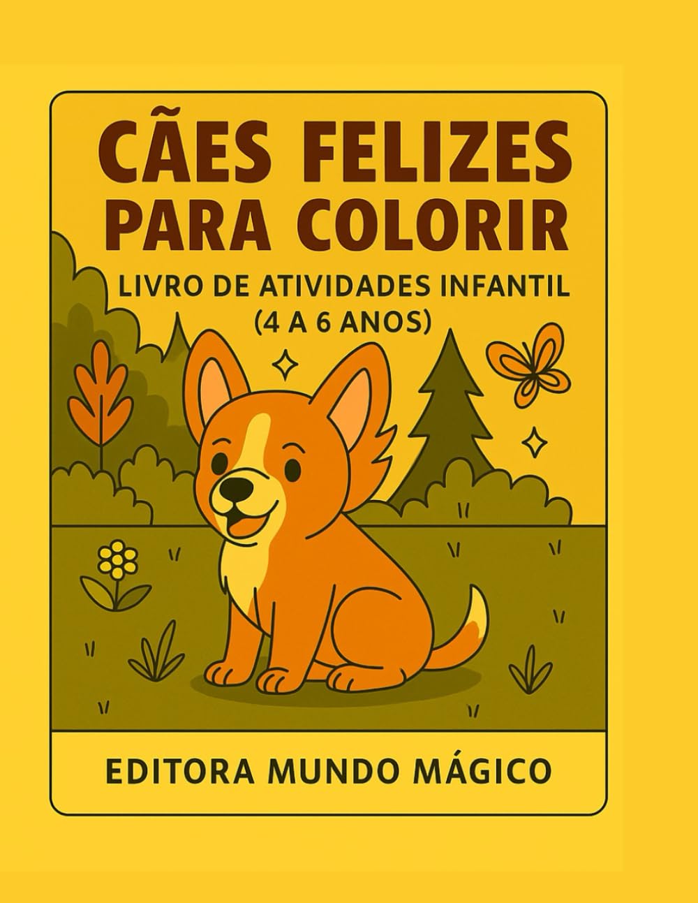 ler totalmente Cães Felizes para Colorir: Livro de Atividades Infantil (4 a 6 Anos) (Portuguese Edition)