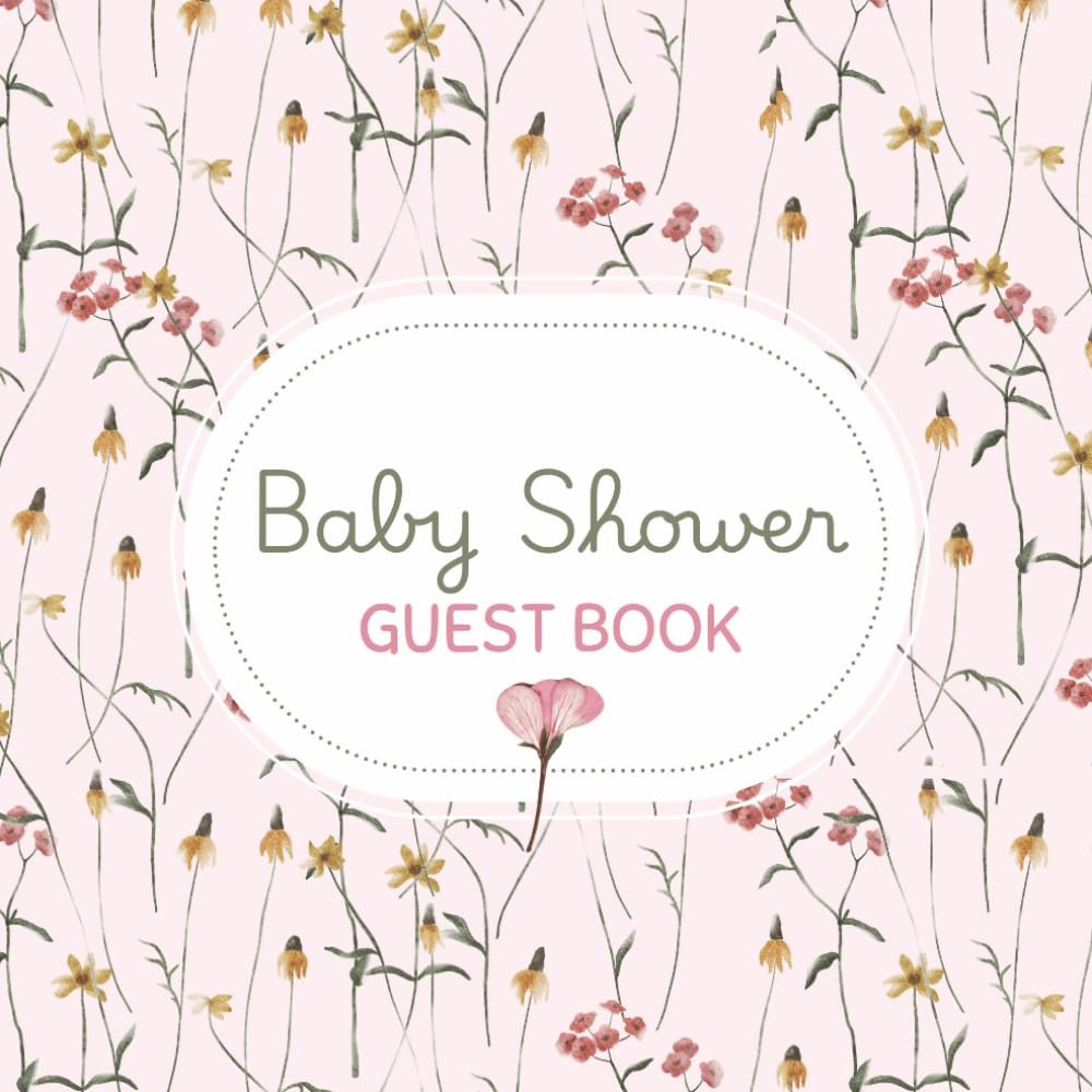 ler totalmente Baby Shower Guest Book: Pink Wildflower Floral Garden Celebration Memory Keepsake for Guests to Sign-In, Record Predictions, Newborn Wishes, &... & Photos/Memories Pages to Welcome New Infant