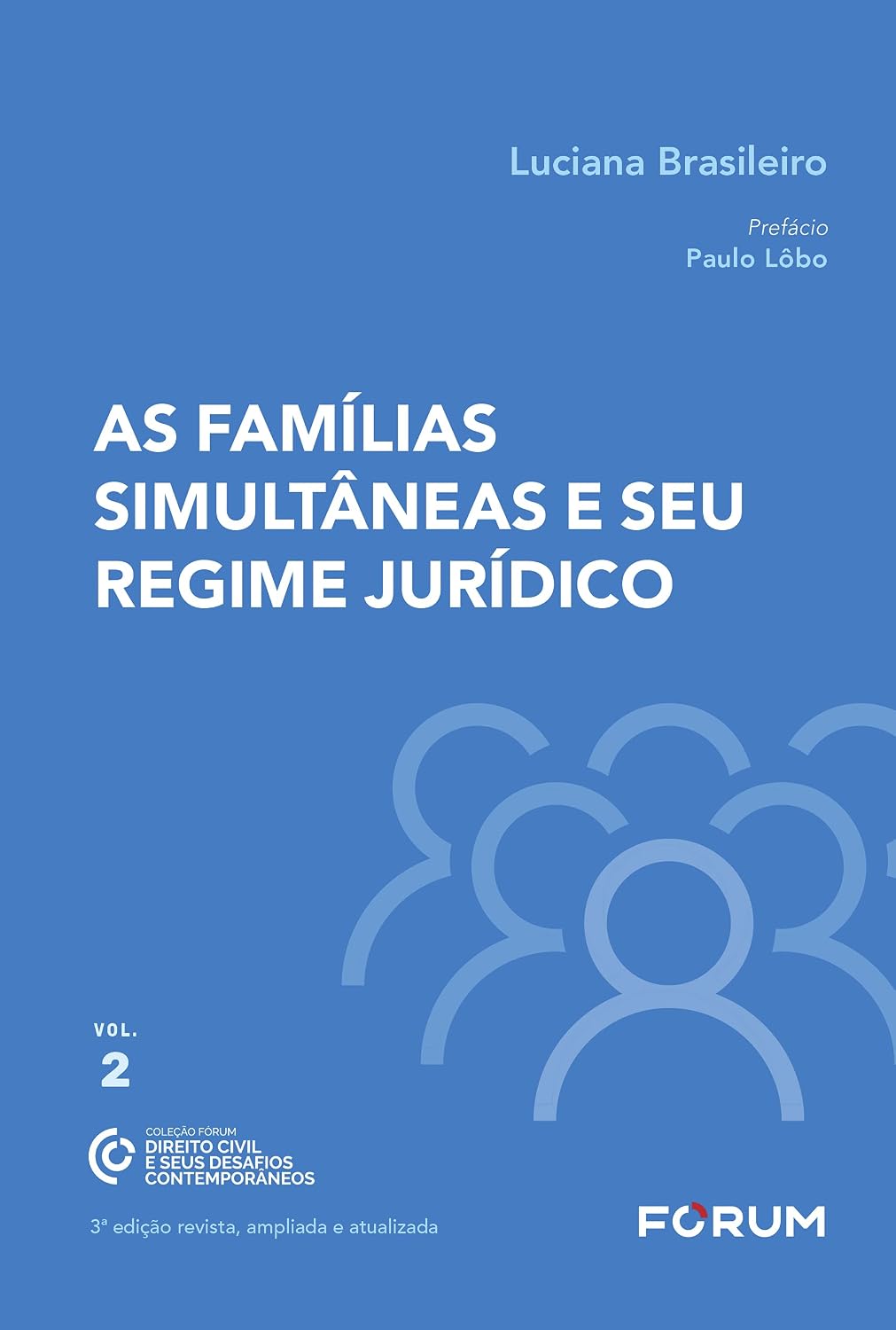 As famílias simultâneas e seu regime jurídico: 2