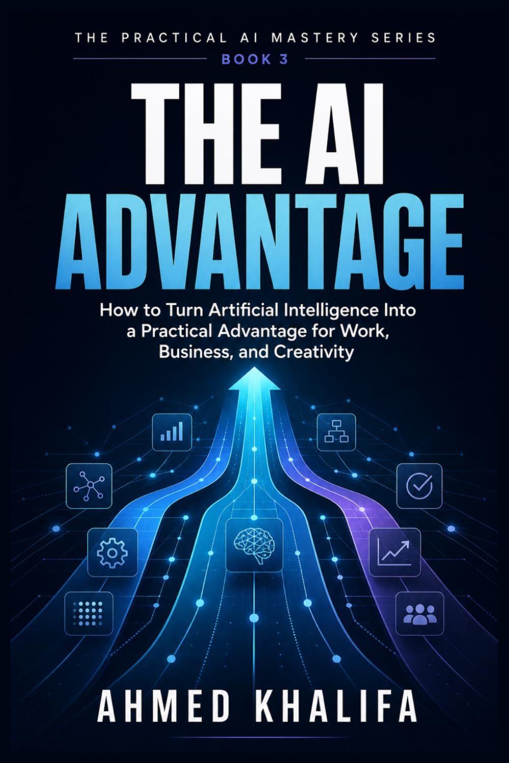capítulo por capítulo baixar The AI Advantage: How to Turn Artificial Intelligence Into a Practical Advantage for Work, Business, and Creativity: 3
