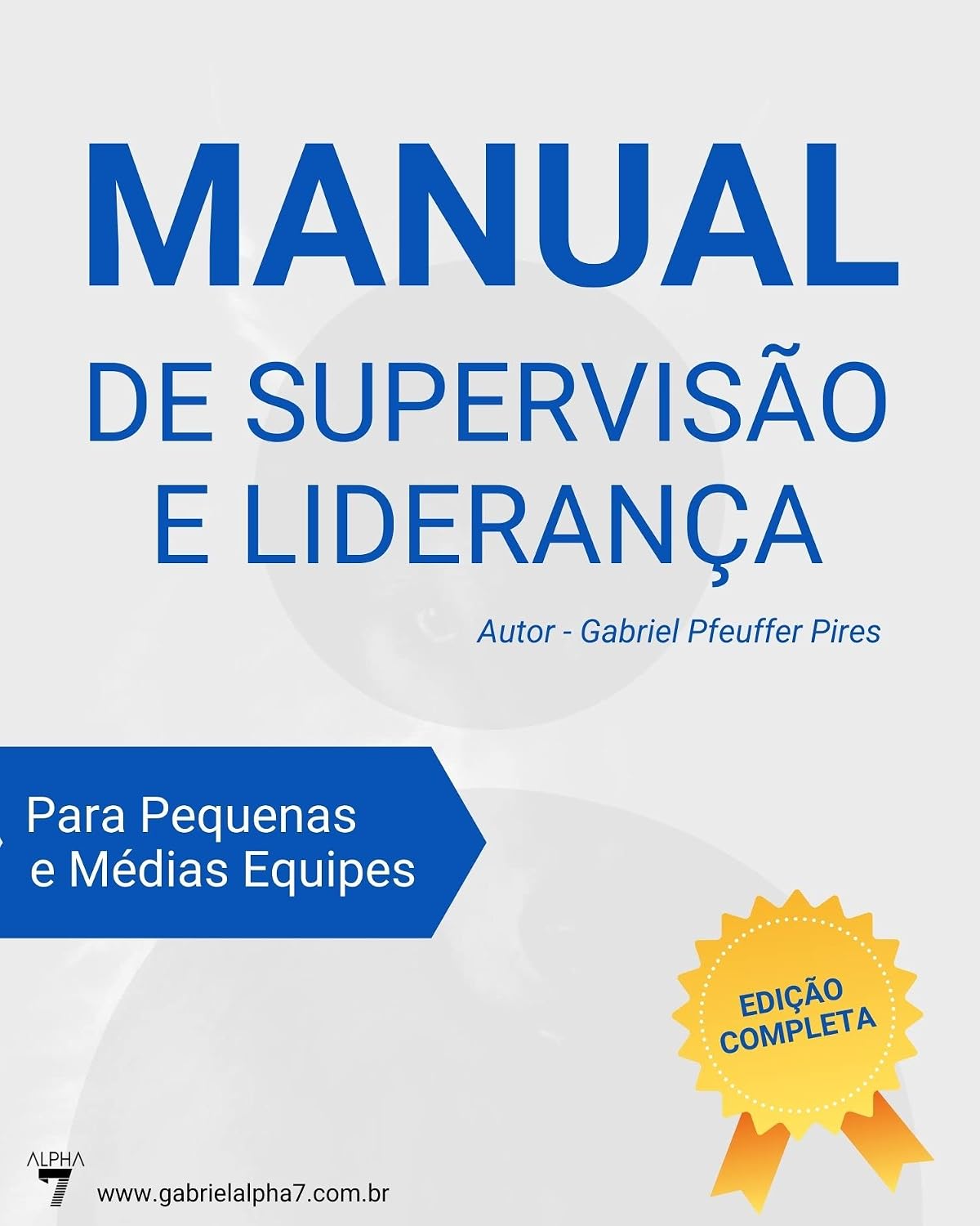 Manual de Supervisão e Liderança: Para Pequenas e Médias Equipes baixar livro de graça