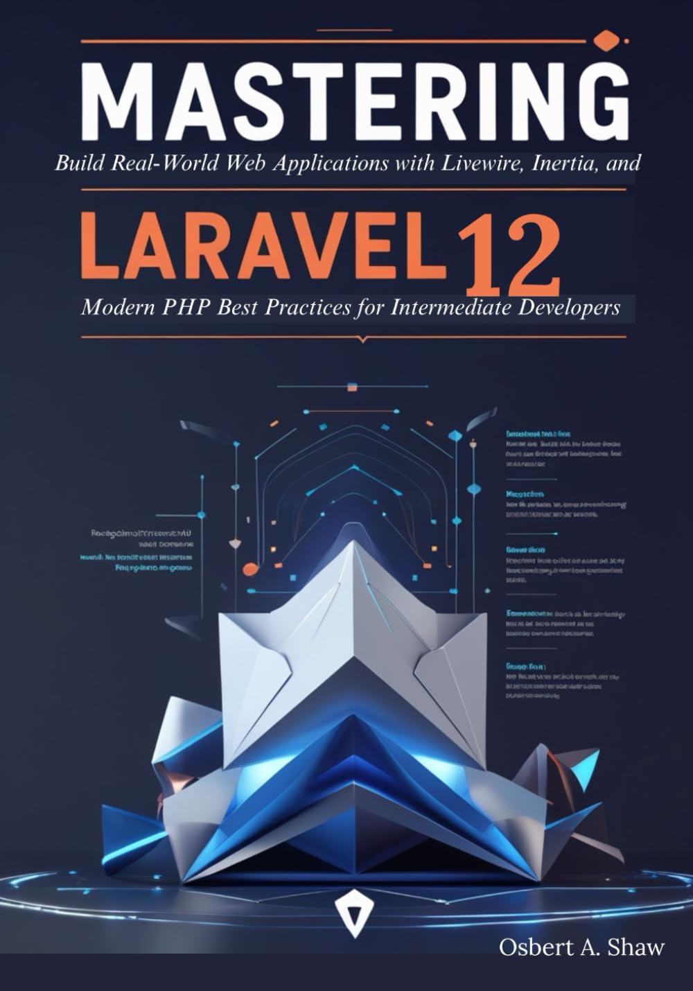 Mastering Laravel 12: Build Real-World Web Applications with Livewire, Inertia, and Modern PHP Best Practices for Intermediate Developers baixar o livro de graça