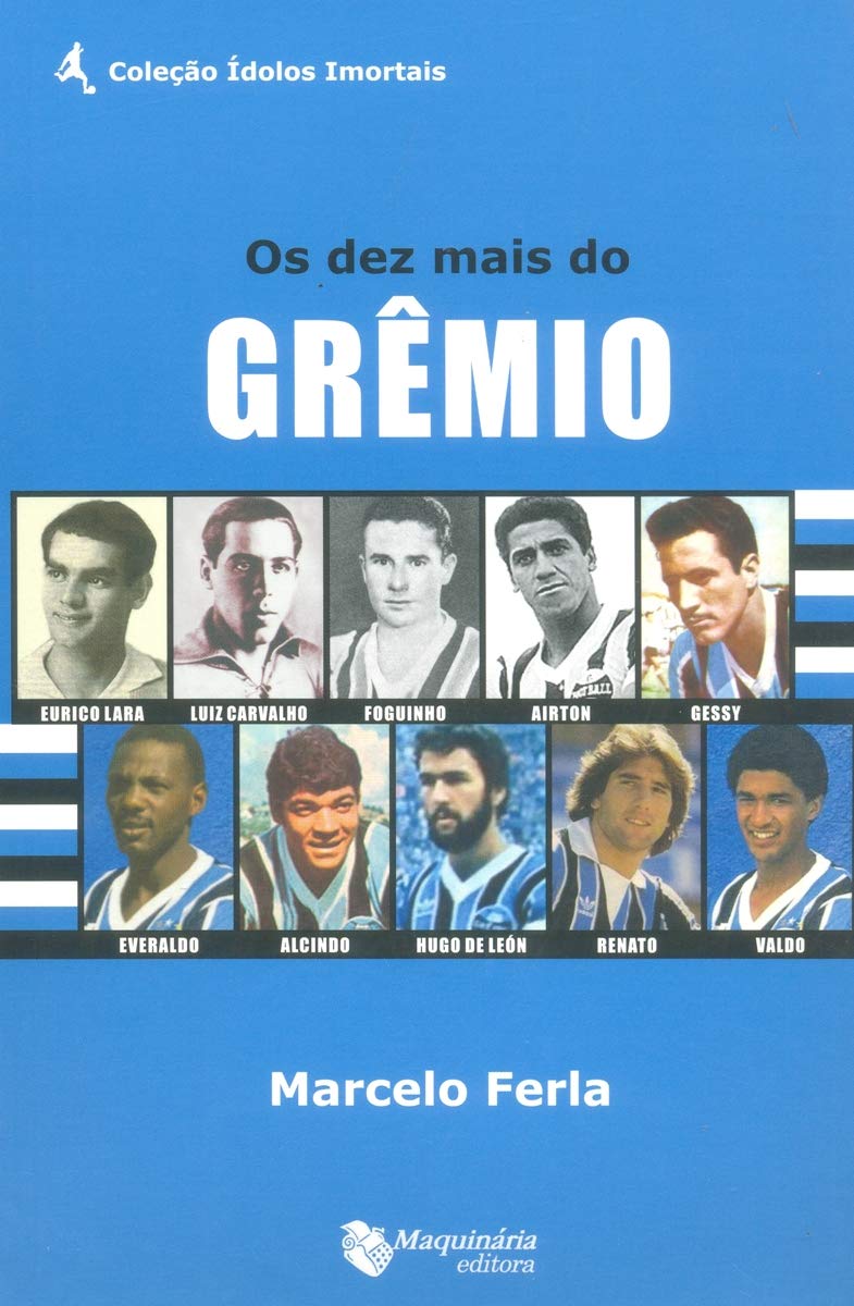 Os Dez Mais do Grêmio
