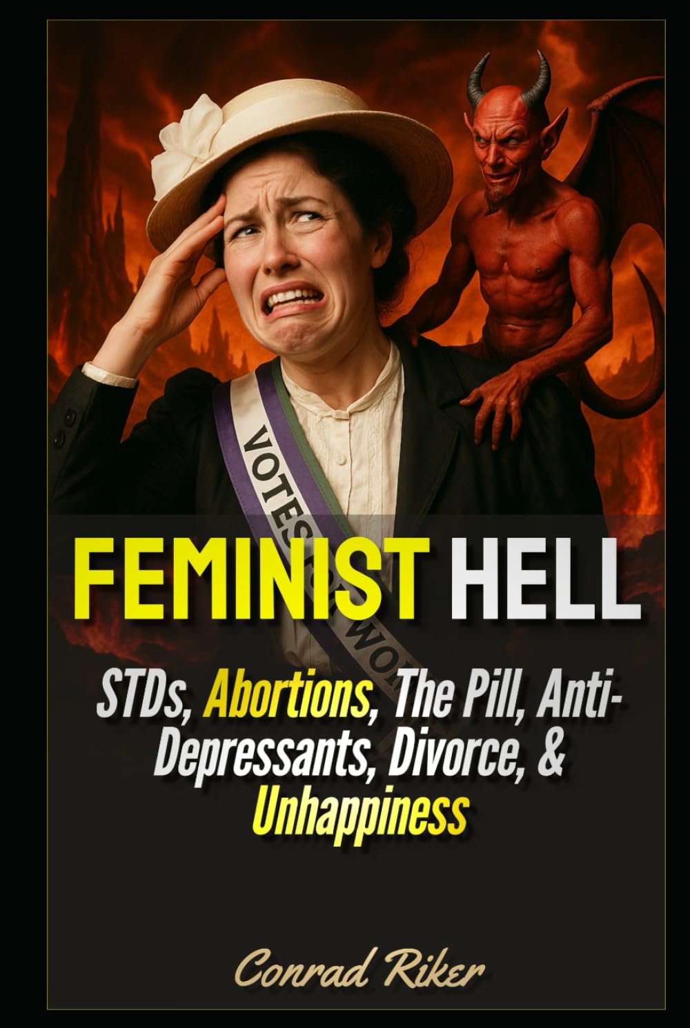 ler totalmente Feminist Hell: STDs, Abortions, The Pill, Anti-Depressants, Divorce, & Unhappiness