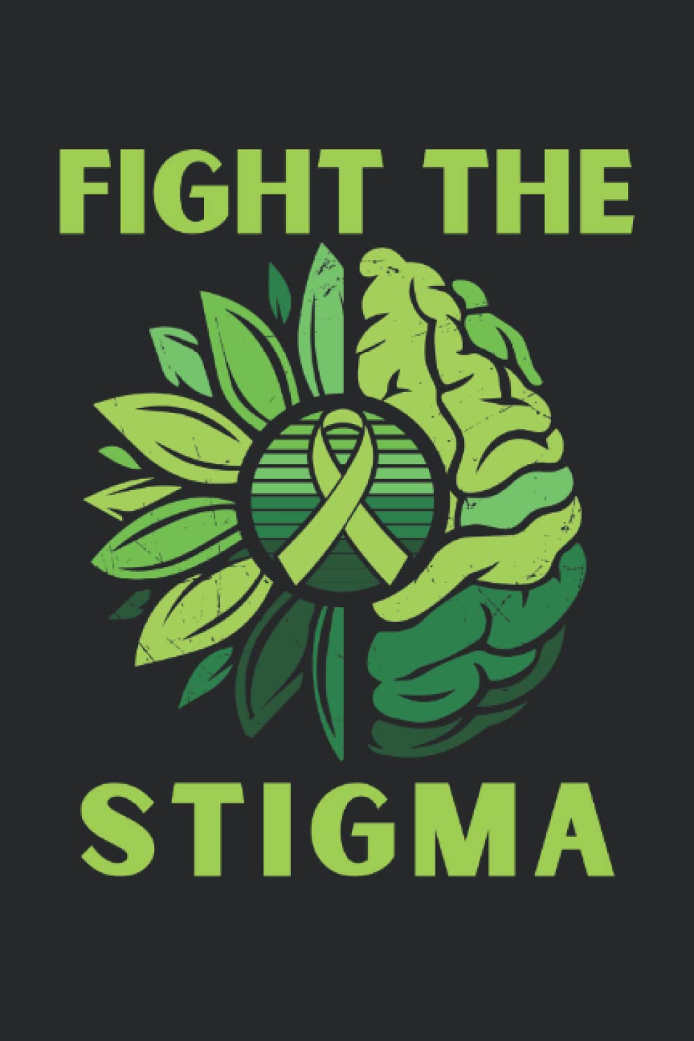 Fight the Stigma: Raise Awareness of Mental Health Notebook, Lined Journal Gift 120 Pages 6x9 Inches baixar o livro de graça