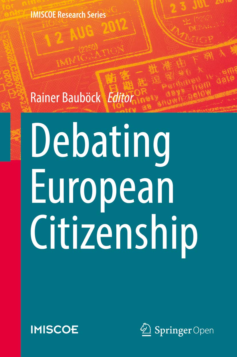 Debating European Citizenship (IMISCOE Research Series) (English Edition) baixar o livro de graça