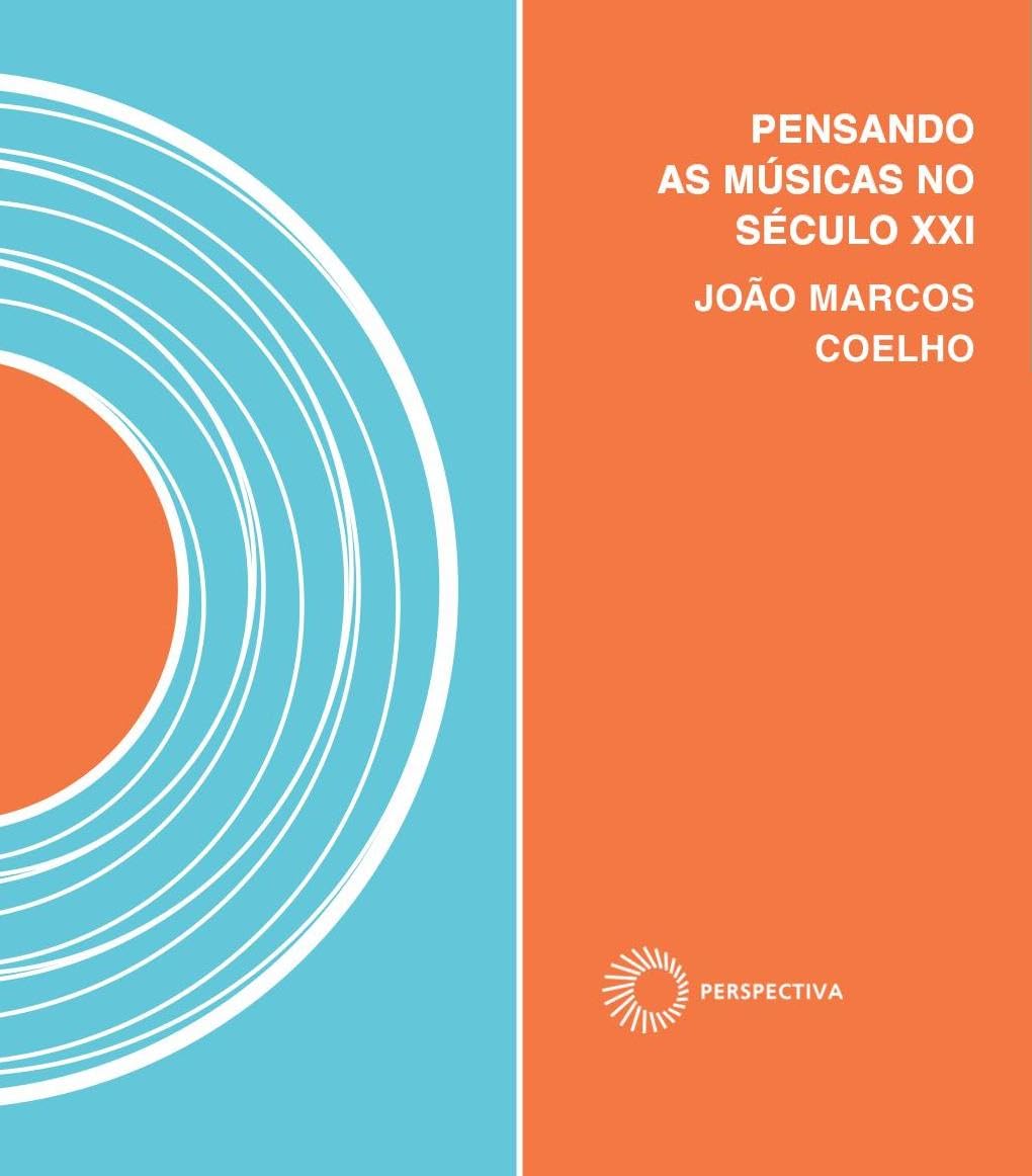 Pensando as músicas no século XXI: Invenção & utopia nos trópicos baixar o livro de graça