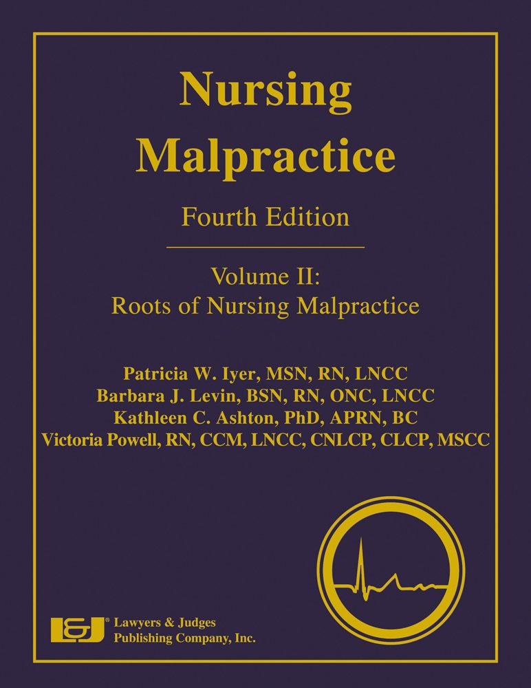 ler totalmente Nursing Malpractice, Fourth Edition (Volume II: Roots of Nursing Malpractice) (English Edition)