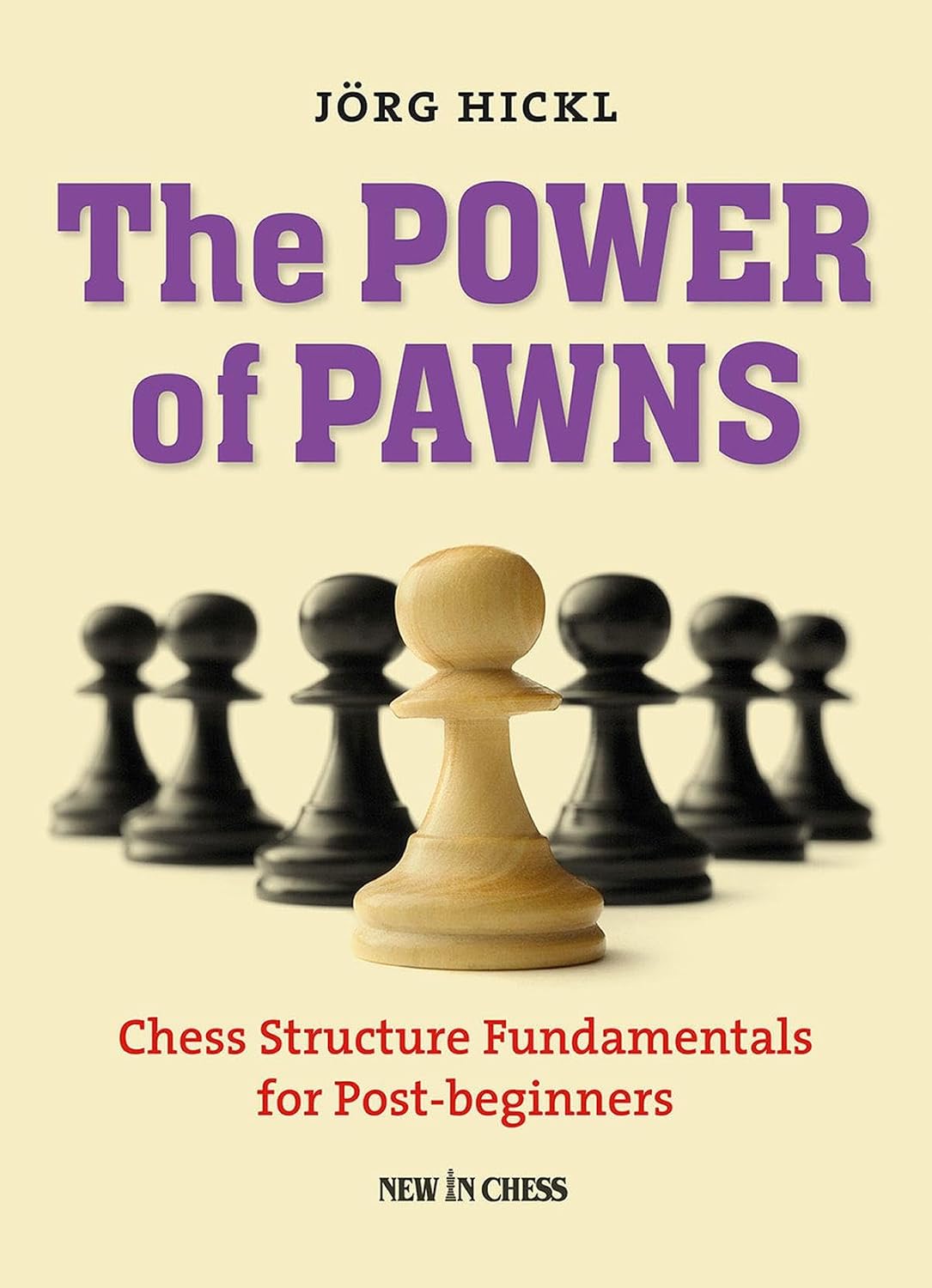 The Power of Pawns: Chess Structure Fundamentals for Post-Beginners