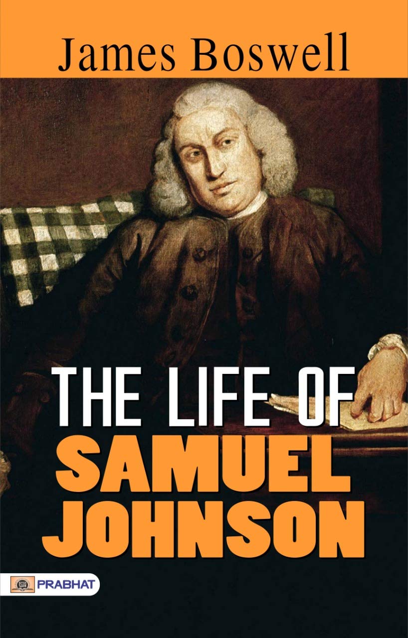 ler totalmente The Life of Samuel Johnson: James Boswell's Biographical Masterpiece (English Edition)
