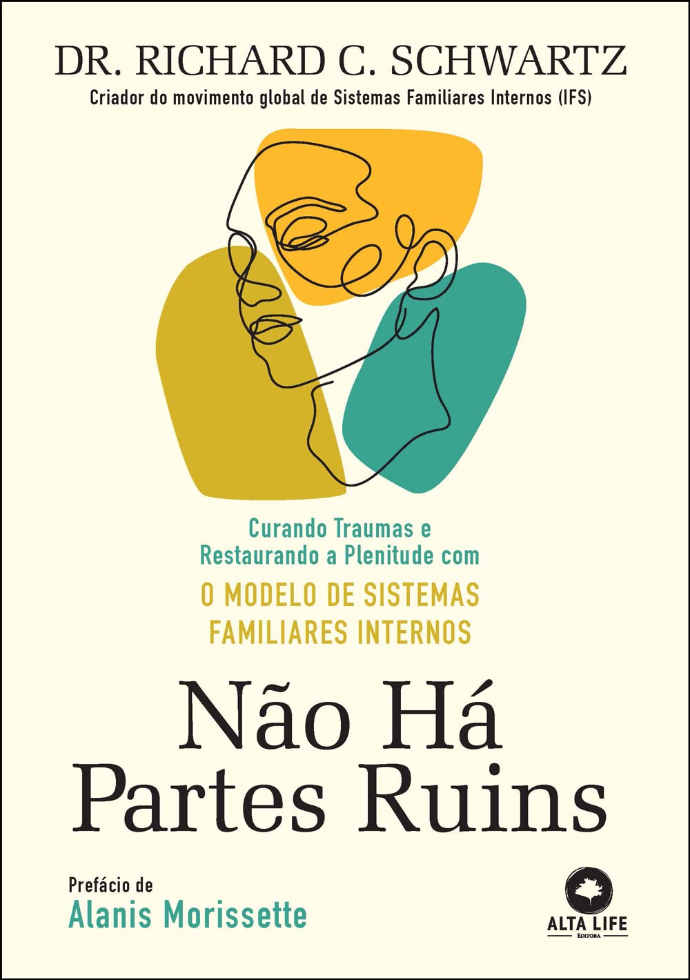 Não há partes ruins: curando traumas e restaurando a plenitude com o modelo de sistemas familiares internos baixar o livro de graça