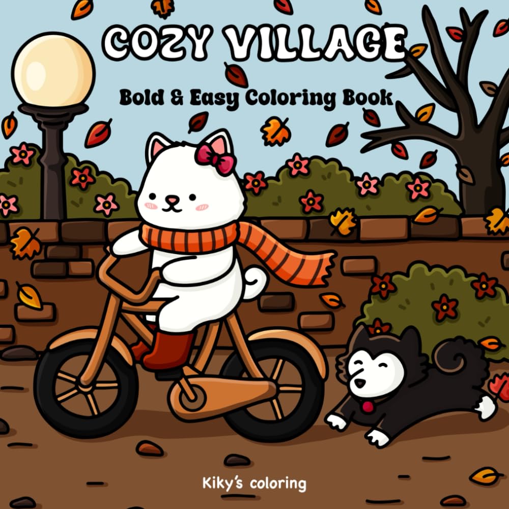 ler totalmente Cozy Village: Bold and Easy Fall Coloring Book for Adults, Teens, and Kids. Featuring Super Cute Characters In a Charming, Fall-Themed Village. Ideal... - Fall Theme) (Cozy Scenes & Places)