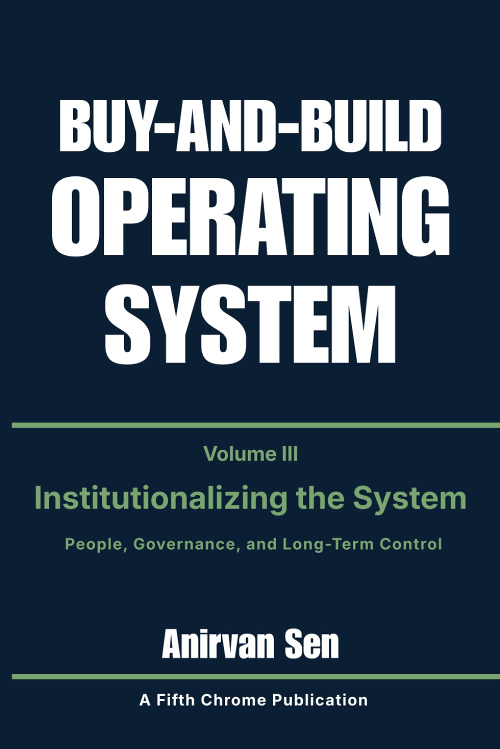 capítulo por capítulo baixar Buy and Build Operating System - Volume 3: Institutionalizing the System: People, Governance, and Long-Term Control