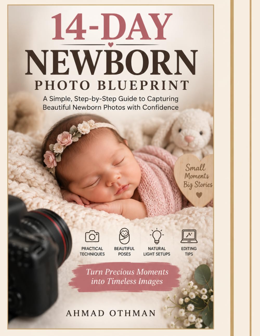capítulo por capítulo baixar 14-Day Newborn Photo Blueprint: is a practical guide to capturing beautiful, safe, and well-lit newborn photos at home