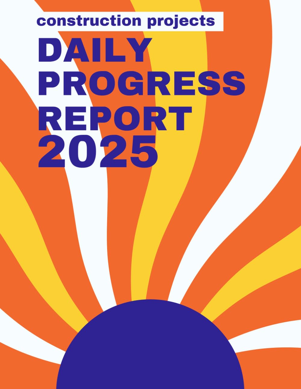 Construction Daily Progress Report: Track, Manage, and Document Your Project Effectively baixar livro de graça