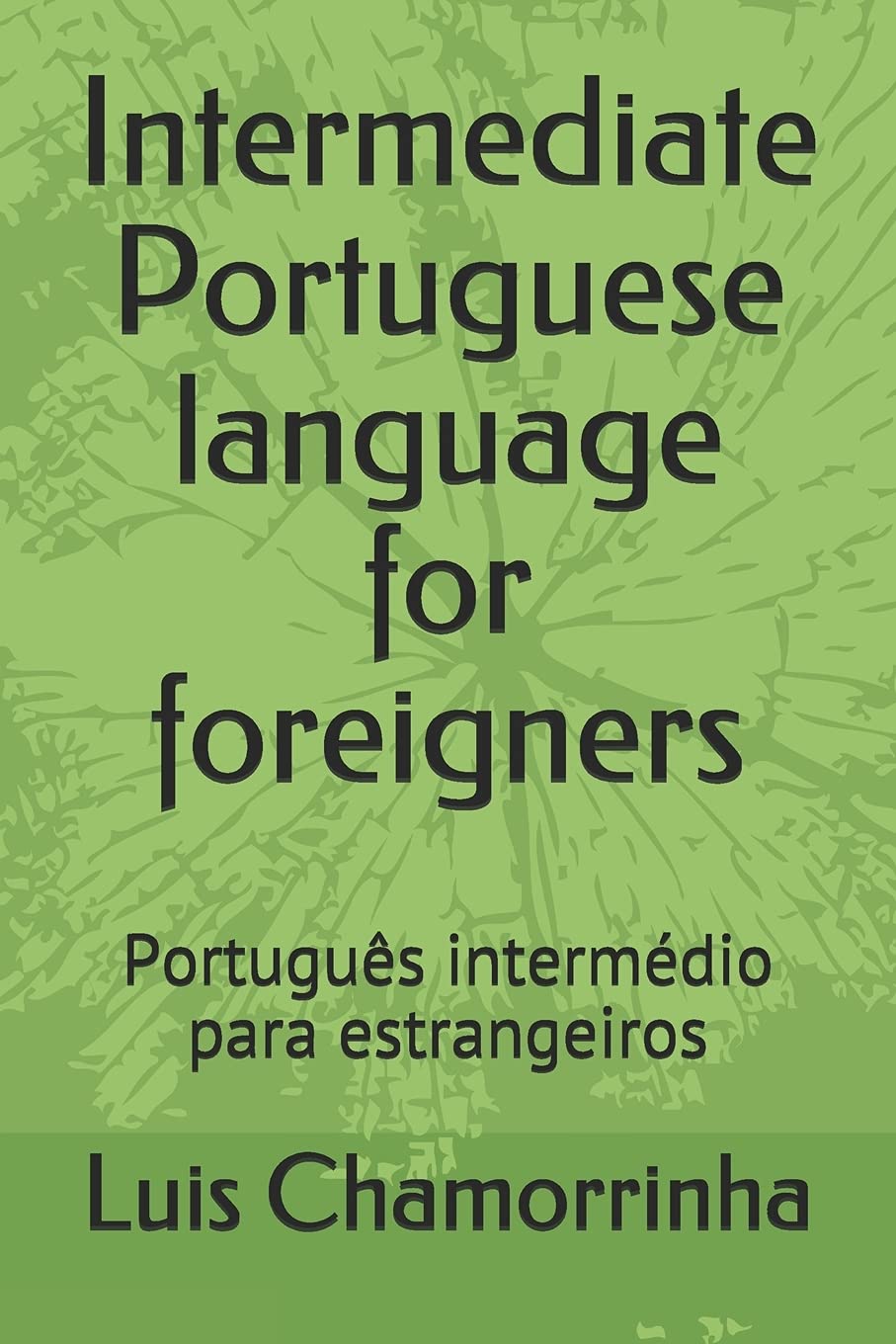 ler totalmente Intermediate Portuguese language for foreigners: Português intermédio para estrangeiros