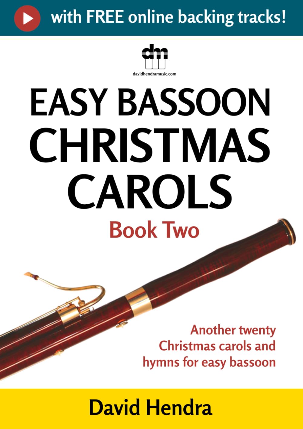 Easy Bassoon Christmas Carols - Book Two: Another twenty traditional Christmas carols and hymns for easy bassoon baixar o livro de graça