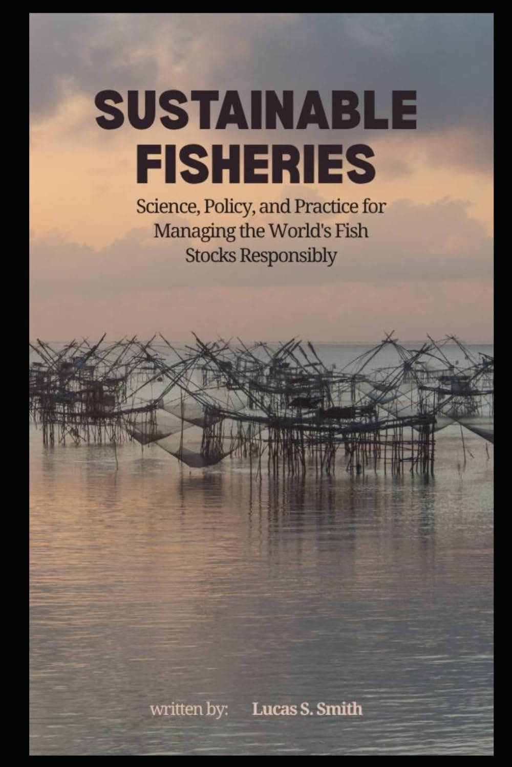 ler totalmente Sustainable Fisheries: Science, Policy, and Practice for Managing the World's Fish Stocks Responsibly