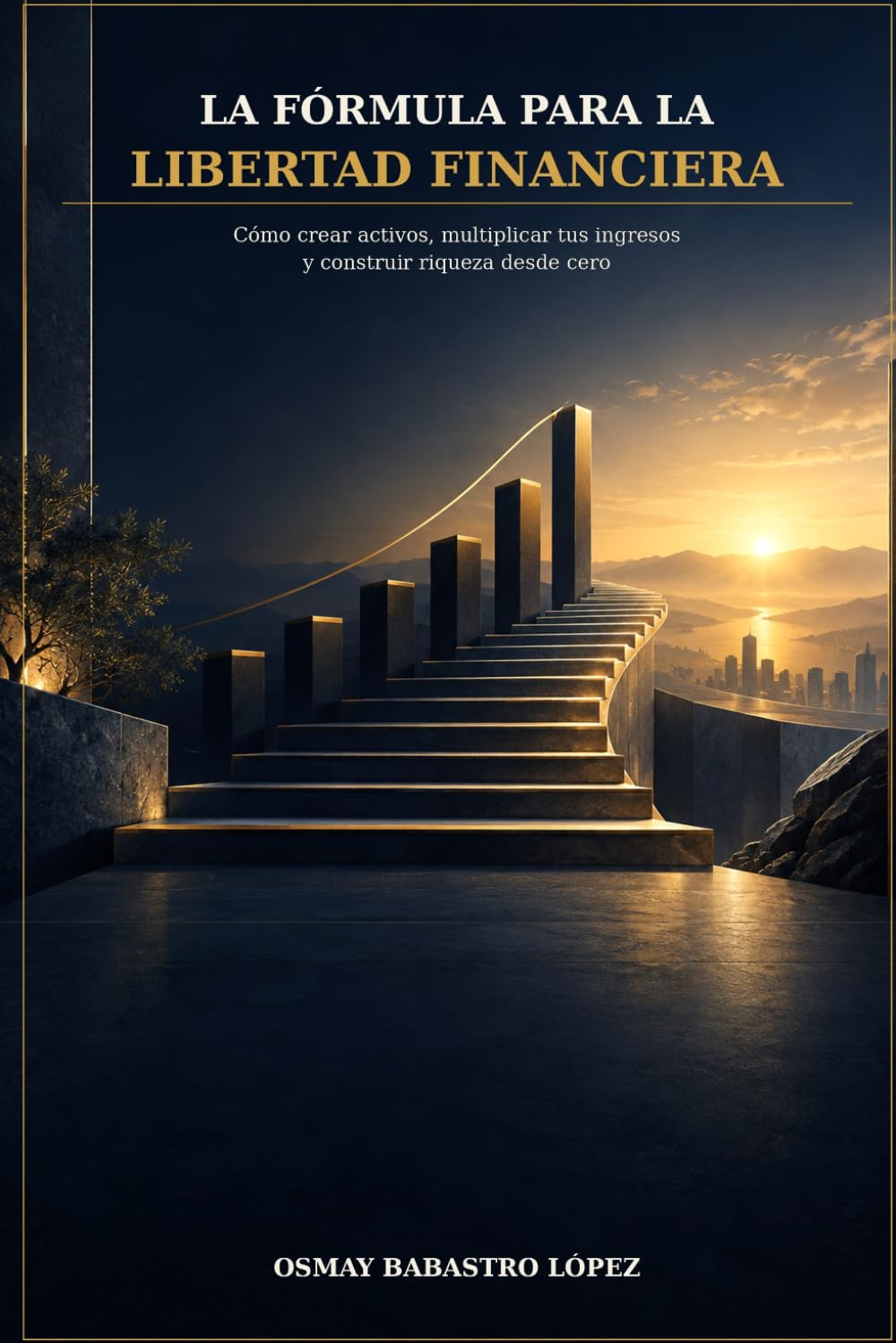 La Fórmula para la Libertad Financiera: Cómo crear activos, multiplicar tus ingresos y construir riqueza desde cero (Spanish Edition) baixar o livro de graça