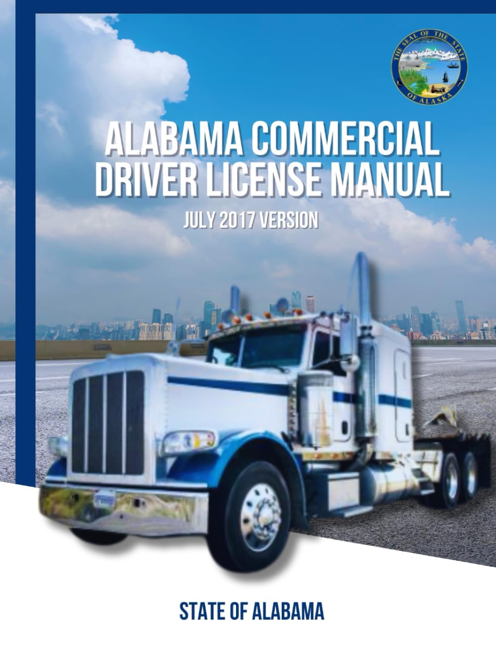 Alabama Commercial Driver License Manual: July 2017 Version baixar o livro de graça