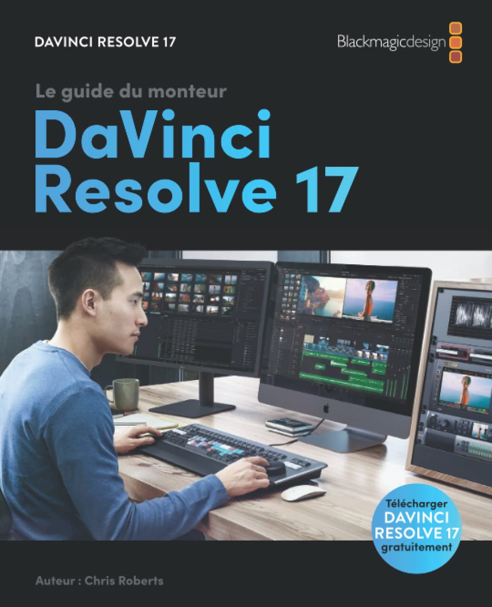 Le guide du monteur DaVinci Resolve 17 (French Edition) baixar o livro de graça
