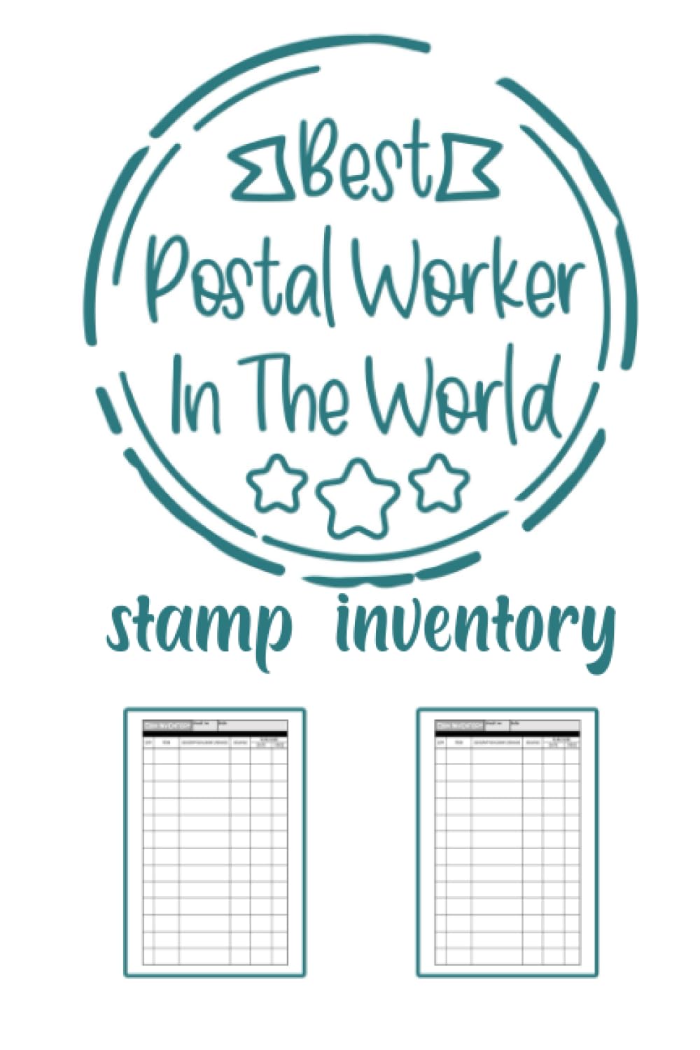 Stamp Inventory Log Book: Stamp Collecting Journal To Keep Record Of Date, Page No, Item, Quantity, Grade, Source, Date, Price, Notes - Gifts For Stamp Collectors And Post Workers baixar livro de graça