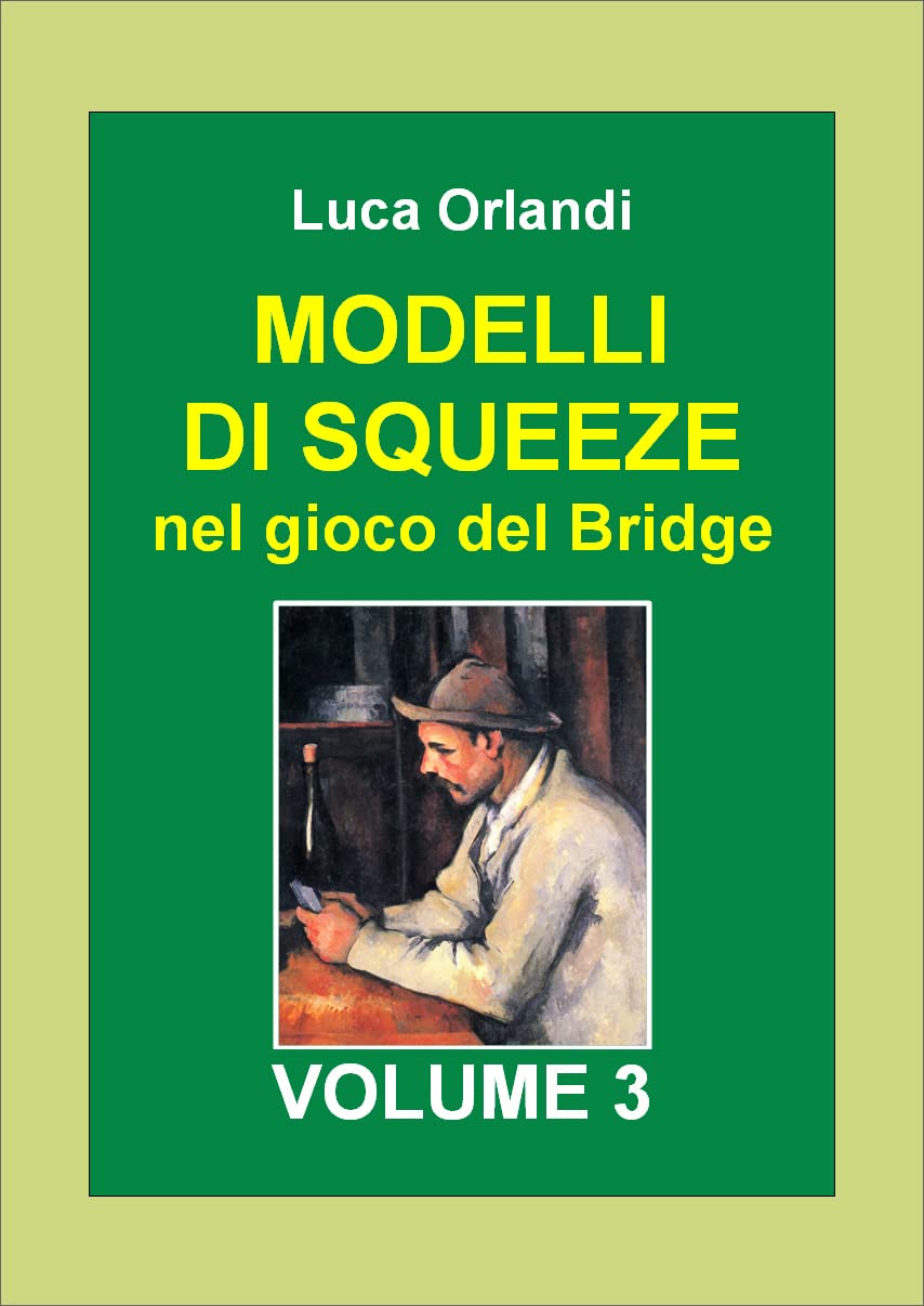 ler totalmente Modelli di squeeze nel gioco del Bridge Volume 3 (Italian Edition)