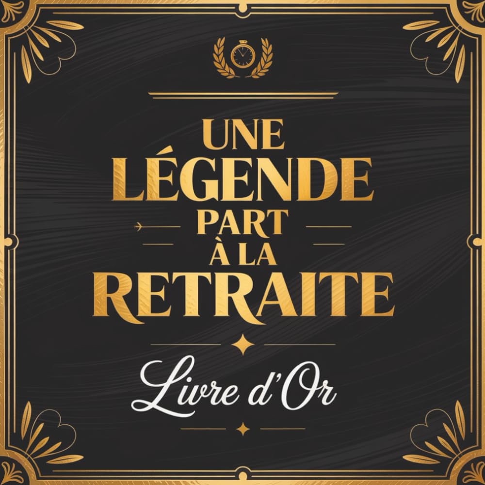 ler totalmente Une Légende part à la Retraite: Livre D’or Retraite Collegue | Cadeau Départ Retraite Travail Femme À Compléter De Messages Remerciements Et Félicitations