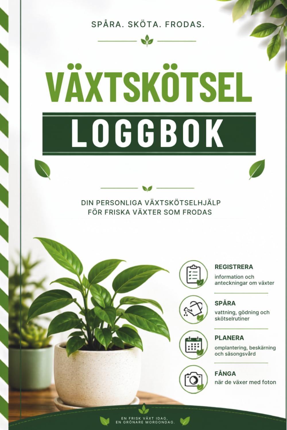 capítulo por capítulo baixar Växtskötsel-loggbok: Följ vattning, gödsling, tillväxt, skötsel och växthälsa | För trädgårdsmästare och växtentusiaster (Swedish Edition)