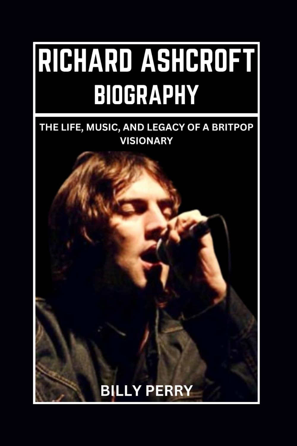 capítulo por capítulo baixar Richard Ashcroft Biography: The Life, Music, and Legacy of a Britpop Visionary